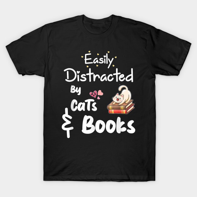 Easily Distracted By Cats And Books T-Shirt by Activate